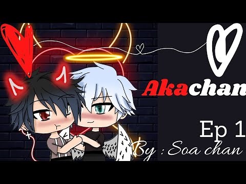 Akachan ep 1 ° gay love story_gacha life français