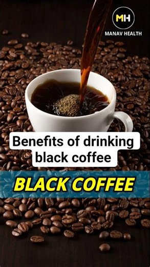 5 Major Benefits of Drinking Black Coffee Daily #health #facts