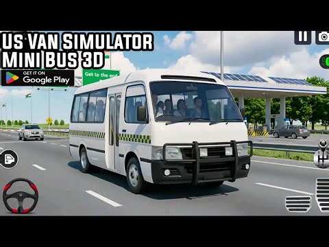 Us Van Simulator Mini Bus 3D Mobile Game Gameplay Walkthrough