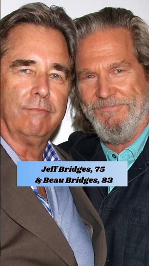 Famous Brothers Hollywood: Jeff Bridges and Beau Bridges #family #love #brother