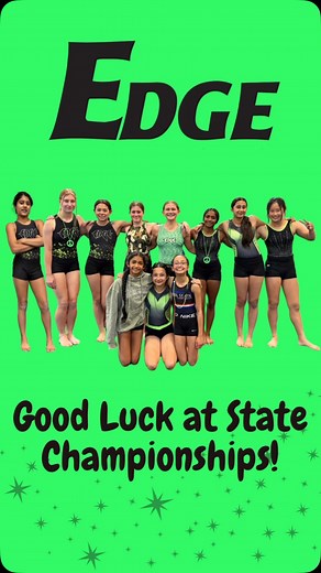 Good luck to our Gold & Platinums at State Championships! Go Edge! #EdgeGymnastics #Edge #EdgeXcelGymnastics #edgestrong #Edgestrong #recreationalgymnastics #dublingymnastics | Edge Gymnastics Training Center