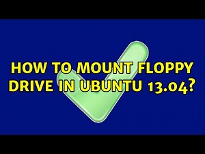 Ubuntu: How to mount floppy drive in Ubuntu 13.04?