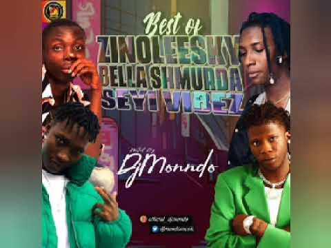 Afrobeat Mix Best of Zinoleesky, Bella Shmurda & Seyi Vibez - DjMondo