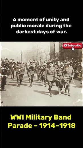 WWI Military Band Parade – A Rare Glimpse of Soldiers’ Morale and Ceremony (1914–1918)