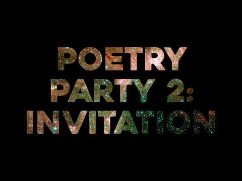 You are cordially invited to a second Poetry Party