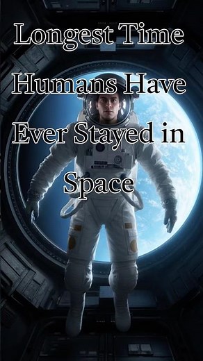 Longest Time Humans Have Ever Stayed in Space #fyp #space