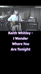 I Wonder Where You Are Tonight (Lyrics) #keithwhitley #iwonderwhereyouaretonight #80smusic #concert #trendingsongs #countrymusic #songlyrics #lyricsvideo #reelsfypシ #foryouシ | Matthew Riggs