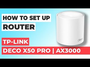 ✅ How to Set Up TP-Link Deco X50 Pro | How to Setup TP-Link AX3000 Deco X50 Pro WiFi Router