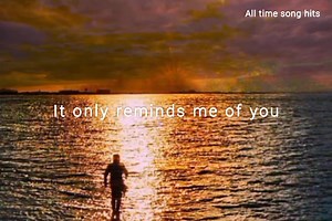 Only Reminds Of You🌷 (MYMP) with lyrics | All time song hits