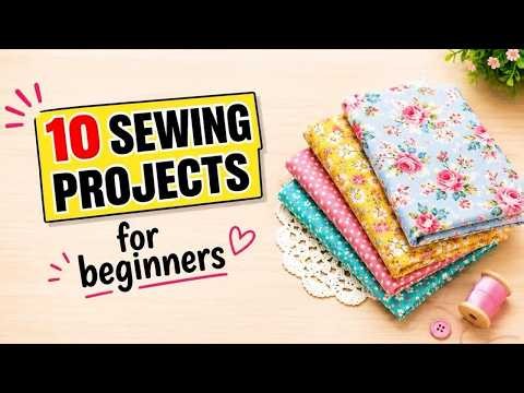 10 Sewing Ideas for Beginners to Make in 10 Minutes