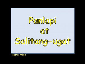PANLAPI AT SALITANG-UGAT || FILIPINO