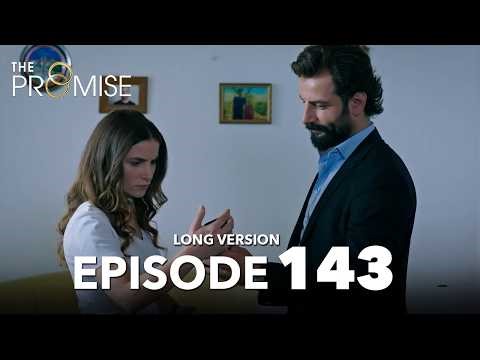 Yemin 143. Bölüm | The Promise Episode 143 | Long Version