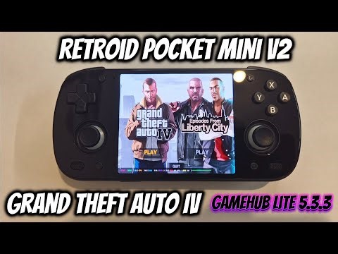 Retroid Pocket Mini V2 Grand Theft Auto 4 GameHub Lite 5.3.3 Performance Update!
