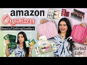 Best ORGANIZERS from AMAZON | Makeup Kit/Travel Bag/Clothing/Storage | Kashika