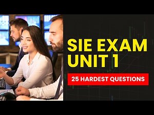 SIE Exam Unit 1 - FINRA Practice Test & Study Guide (25 Hardest Questions)