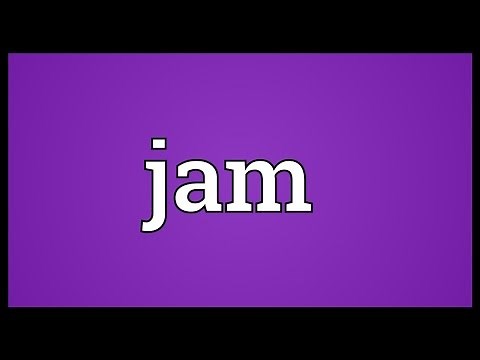 Jam Meaning