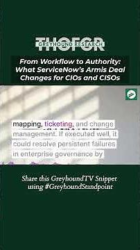 From Workflow to Authority: What ServiceNow’s Armis Deal Changes for CIOs and CISOs