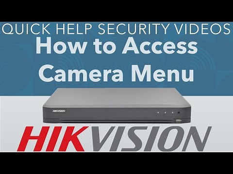 Hikvision DVR How to Access a CCTV Camera Menu