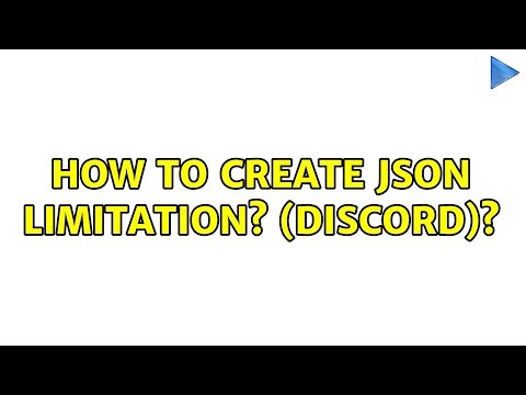How to create json limitation? (Discord)?