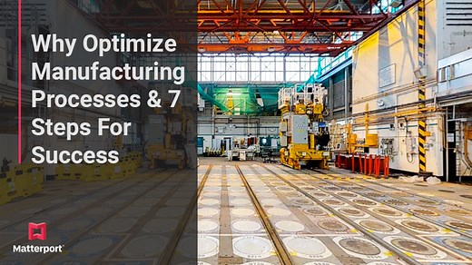 Why Optimize Manufacturing Processes & 7 Steps For Success