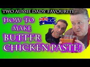 How to Make Butter Chicken Paste