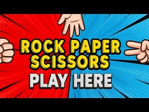 🔴PLAY HERE: Rock Paper Scissors!