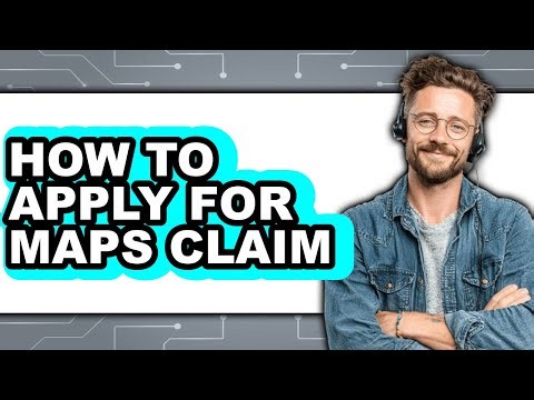 How to Apply for Maps Claim (easy Method)