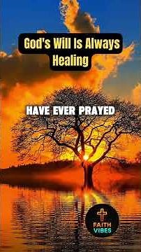 prayer for healing |God's Will Is Always Healing #shorts #prayer