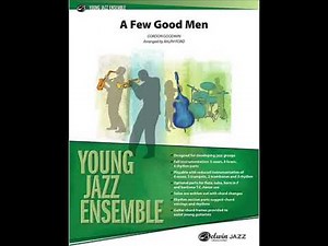 A Few Good Men by Gordon Goodwin/arr. Ralph Ford