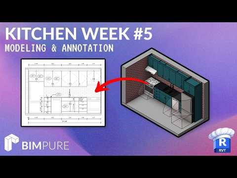Revit Kitchen Week 5 - Complete Modeling & Annotation Tutorial