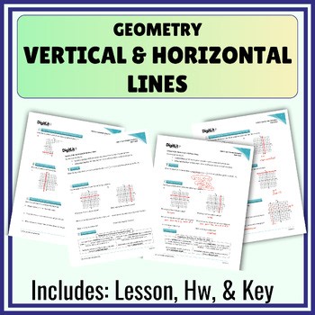 Vertical & Horizontal Lines Notes, Worksheets, & Hw | 9th-11th Grade Geometry