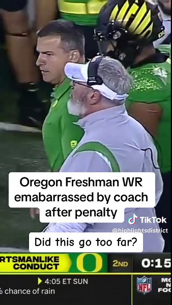 Oregon WR gets REAMED by coach after 15 yard penalty. Did this go too far? #fyp #ncaa #collegefootball #oregon #nfl #footballducks