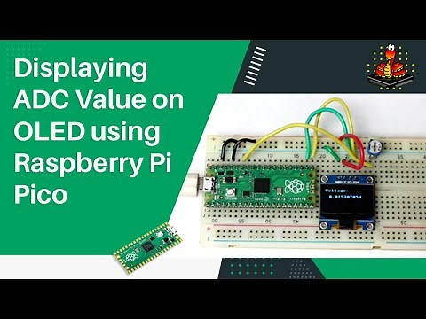 ADC on Raspberry Pi Pico Using MicroPython - Reading ADC value and Displaying on OLED Display Module