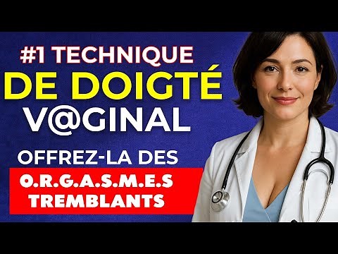 Urologue : Le SECRET du Doigté Parfait pour faire Crier une Femme de Plaisir (5 Astuces)