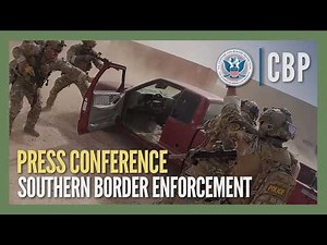 Southwest Border Security Press Conference | CBP