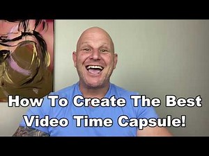 How To Create The Best Digital Time Capsule 🎥