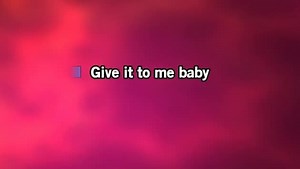Karaoke Give It to Me Baby - Rick James - CDG, MP4, KFN - Karaoke Version