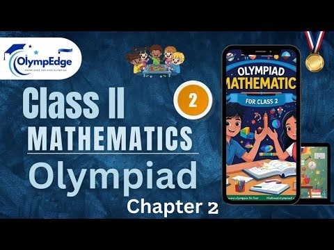 Olympiad Class 2 Mathematics – Chapter 2 | Easy Explanation | Olympedge