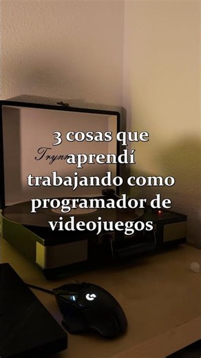 3 cosas que aprendes programando videojuegos