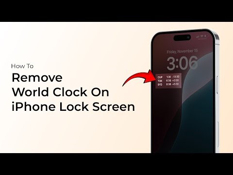 How to Remove World Clock on iPhone Lock Screen?