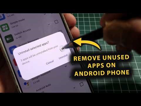 How To Remove Unused Apps On Android Phone & Save Gigabytes Of Space!