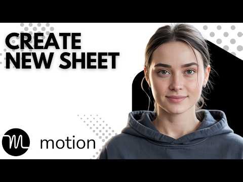 Usemotion.com Tutorial: Create a New Sheet in Motion the Right Way