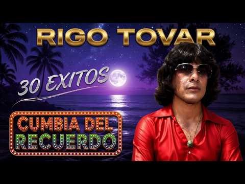 Rigo Tovar Cumbias Del Recuerdo ✨ 50 EXITOS INOLVIDABLES DE RIGO TOVAR 2026 ✨ CUMBIAS VIEJITAS MIX ✨