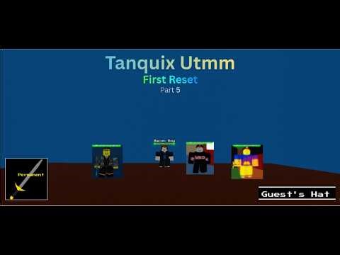 Tanquix Utmm Part 5