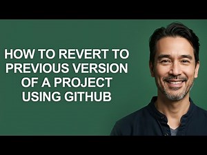 How to Revert to Previous Version Of a Project Using Github - KevinHowTo
