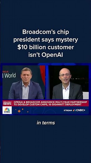 Broadcom's chip president says mystery $10 billion customer isn't OpenAI