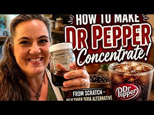 Dr Pepper from scratch! How to make your favorite soda with clean ingredients