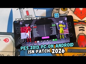 Install PES 2013 ISN Patch Update Next Season 2026 Di Android Winlator Dan PC