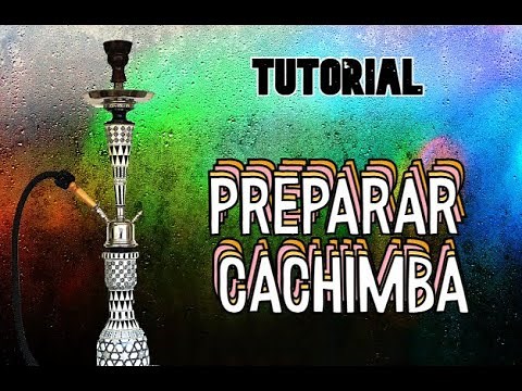 Tutorial - Preparar cachimba shisha para principiantes