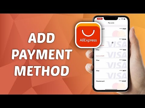 How to Add Payment Method on AliExpress